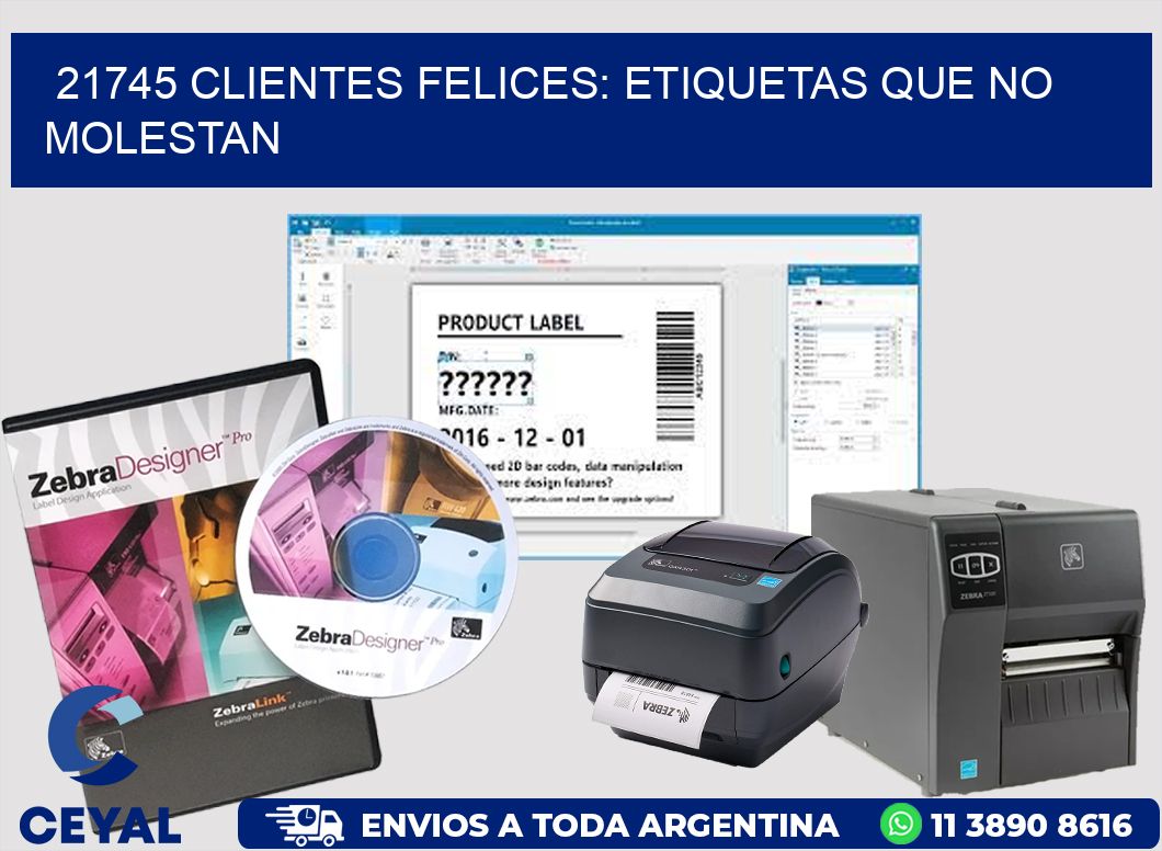 21745 CLIENTES FELICES: ETIQUETAS QUE NO MOLESTAN