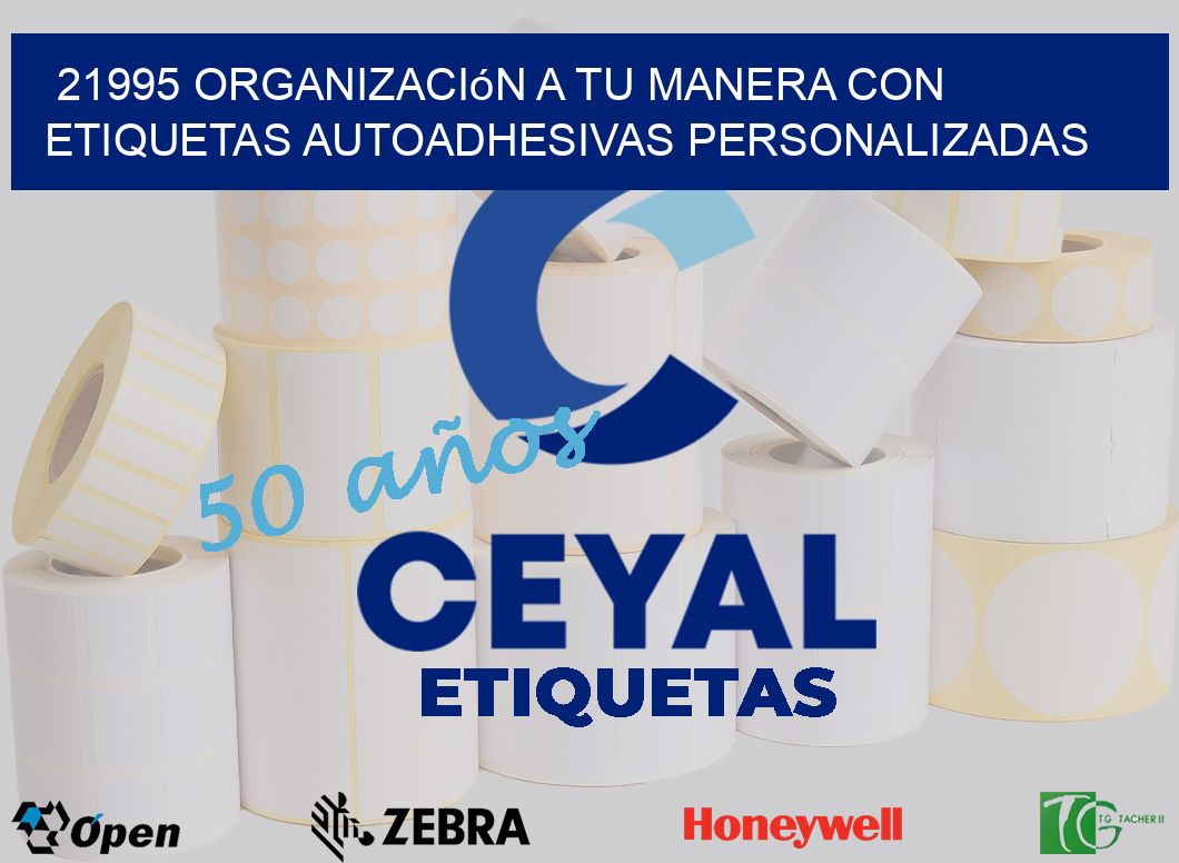 21995 Organización a Tu Manera con Etiquetas Autoadhesivas Personalizadas