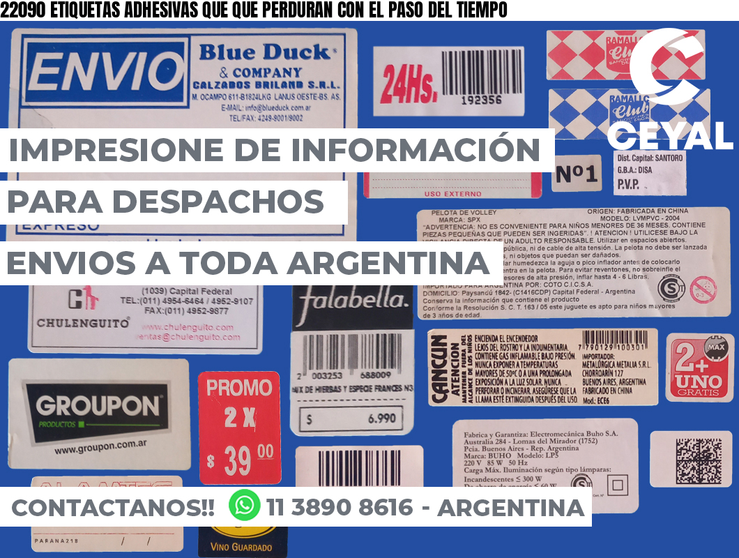22090 ETIQUETAS ADHESIVAS QUE QUE PERDURAN CON EL PASO DEL TIEMPO