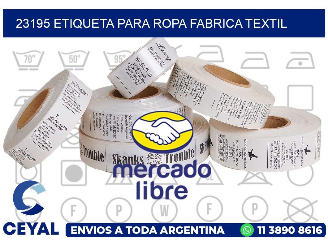 23195 ETIQUETA PARA ROPA FABRICA TEXTIL