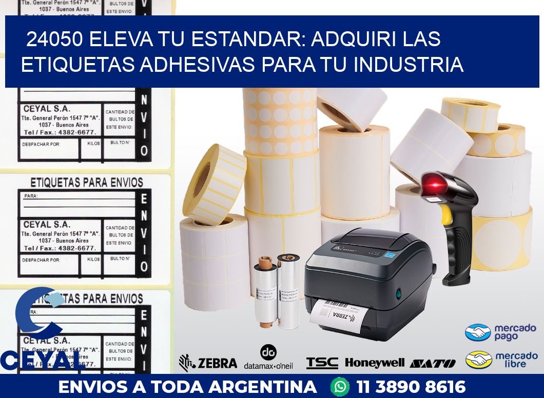 24050 ELEVA TU ESTANDAR: ADQUIRI LAS ETIQUETAS ADHESIVAS PARA TU INDUSTRIA
