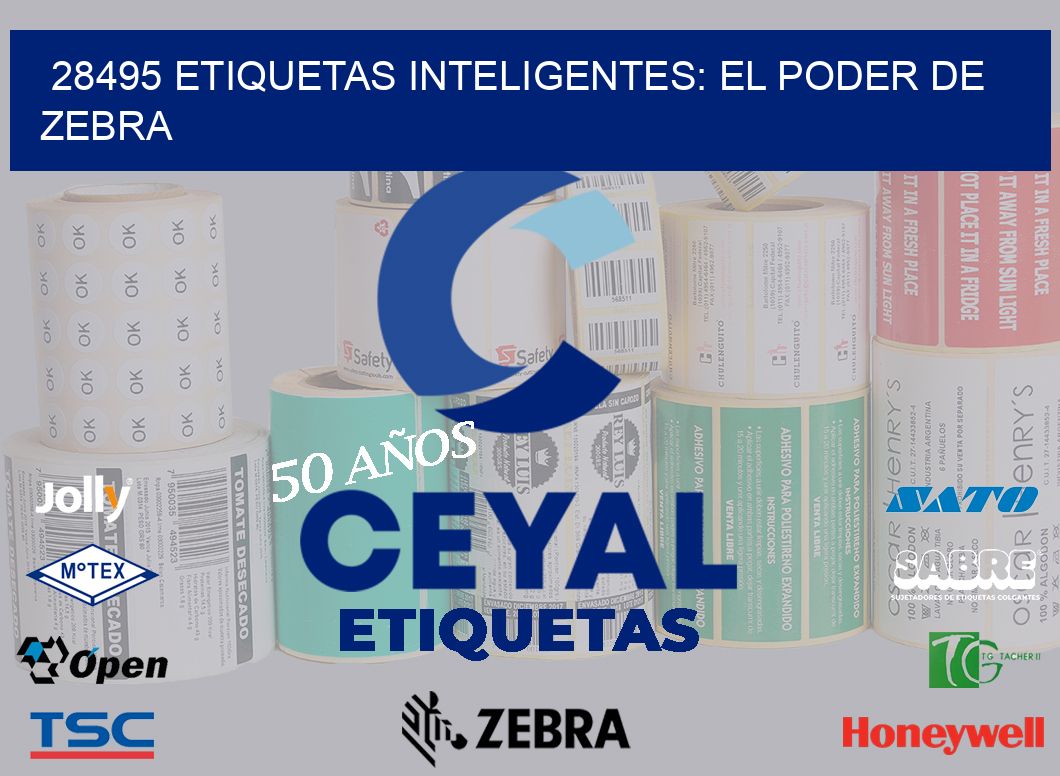 28495 Etiquetas Inteligentes: El Poder de Zebra