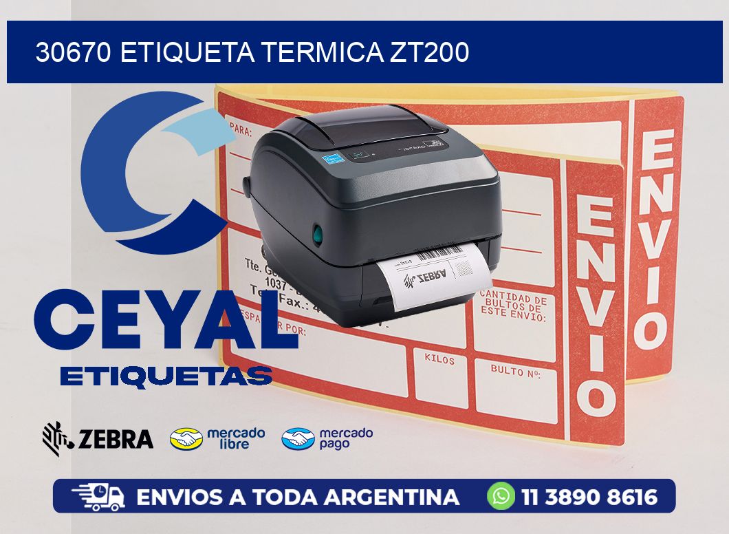 30670 ETIQUETA TERMICA ZT200