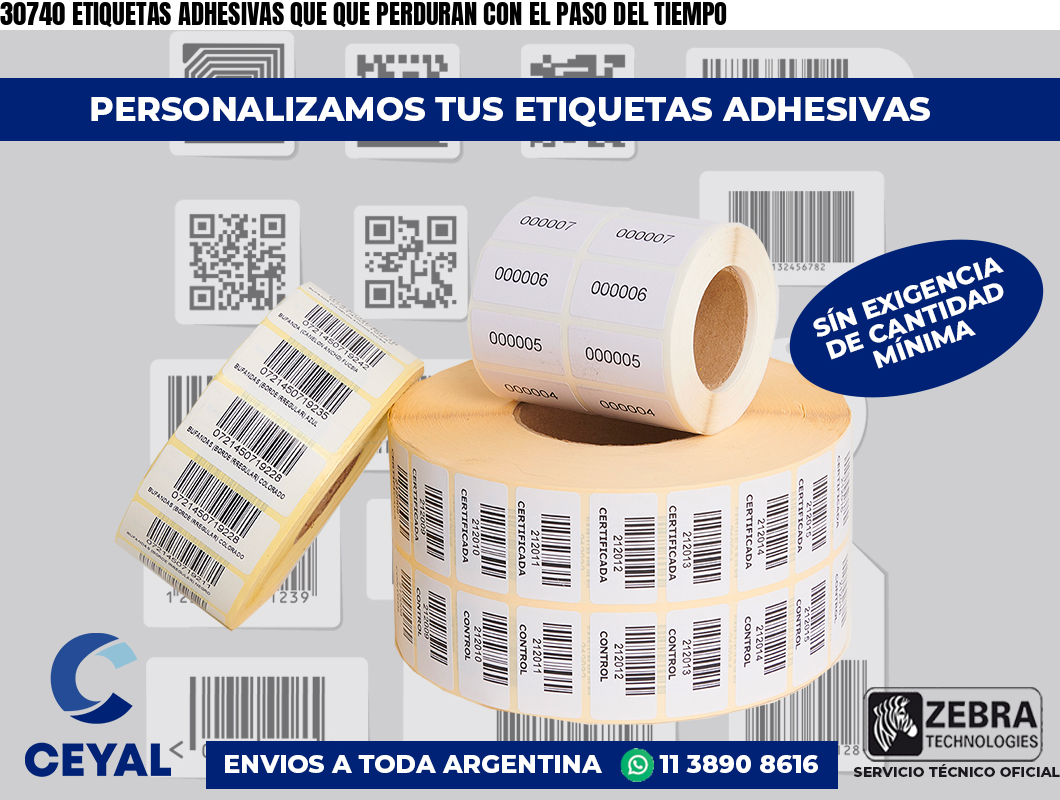 30740 ETIQUETAS ADHESIVAS QUE QUE PERDURAN CON EL PASO DEL TIEMPO