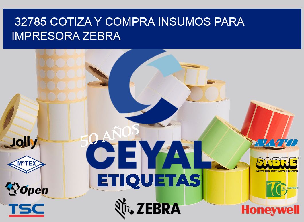 32785 COTIZA Y COMPRA INSUMOS PARA IMPRESORA ZEBRA