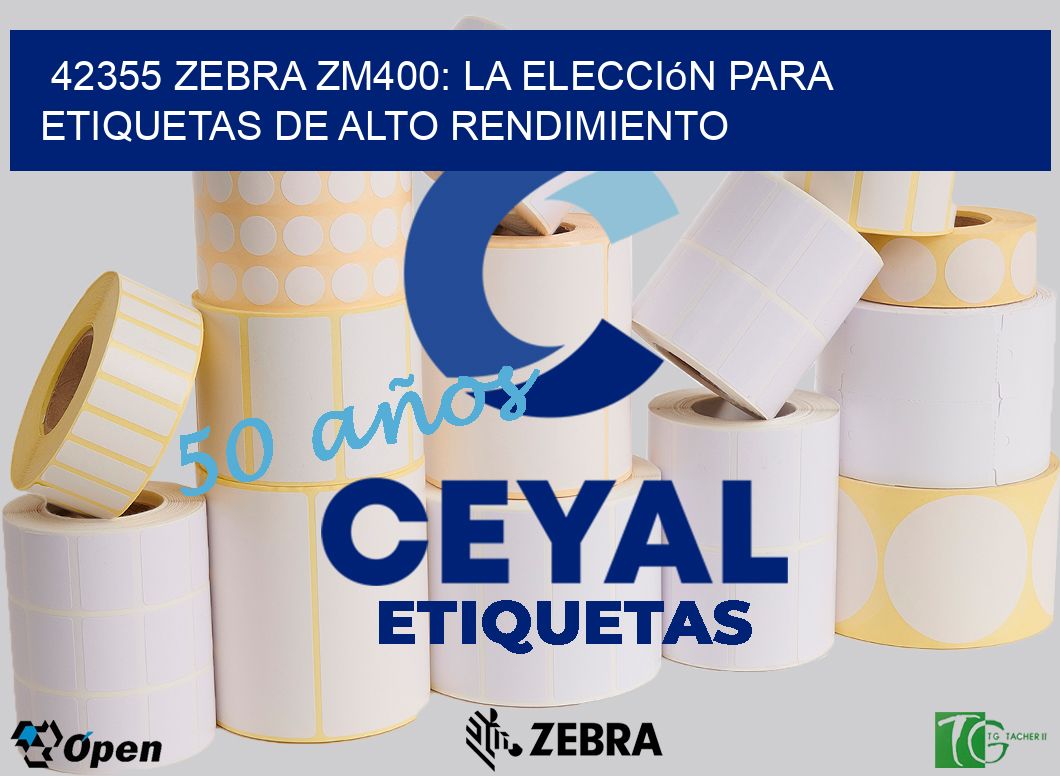 42355 Zebra ZM400: La Elección para Etiquetas de Alto Rendimiento