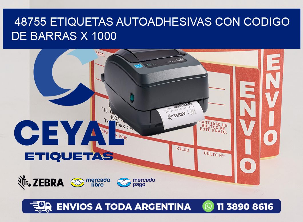 48755 ETIQUETAS AUTOADHESIVAS CON CODIGO DE BARRAS X 1000