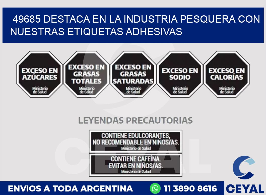 49685 DESTACA EN LA INDUSTRIA PESQUERA CON NUESTRAS ETIQUETAS ADHESIVAS