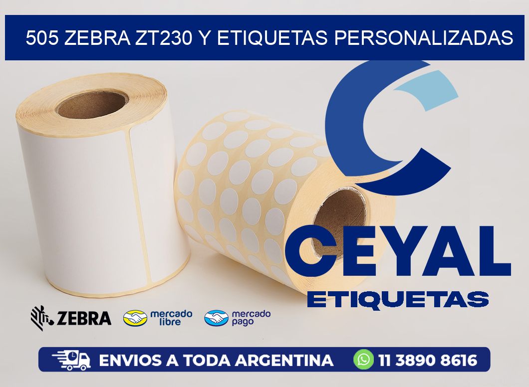 505 Zebra ZT230 y Etiquetas Personalizadas