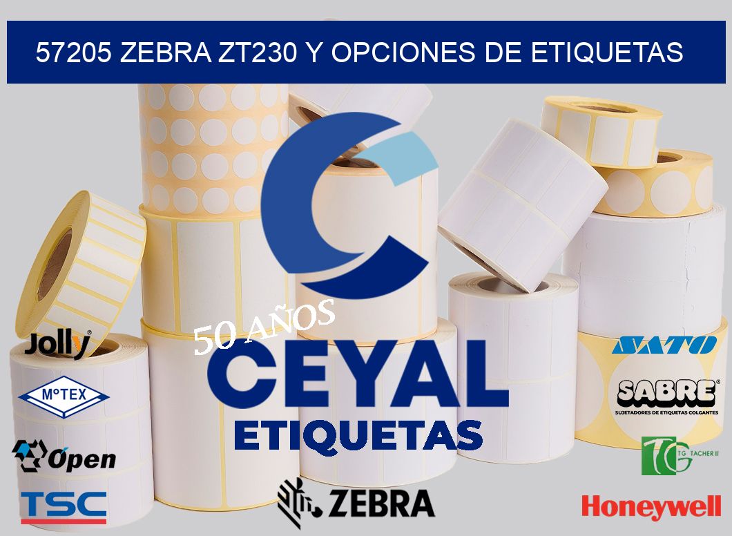 57205 Zebra ZT230 y Opciones de Etiquetas
