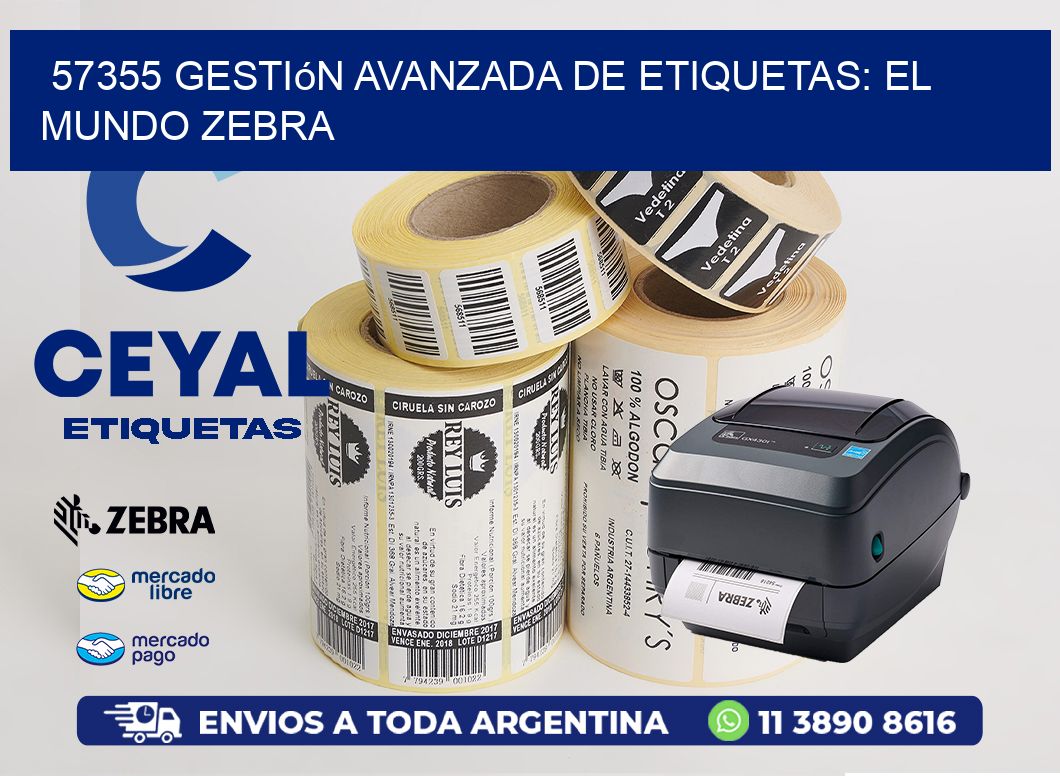 57355 Gestión Avanzada de Etiquetas: El Mundo Zebra
