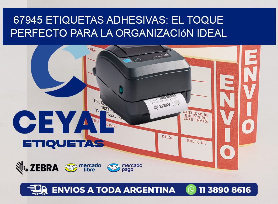 67945 Etiquetas Adhesivas: El Toque Perfecto para la Organización Ideal