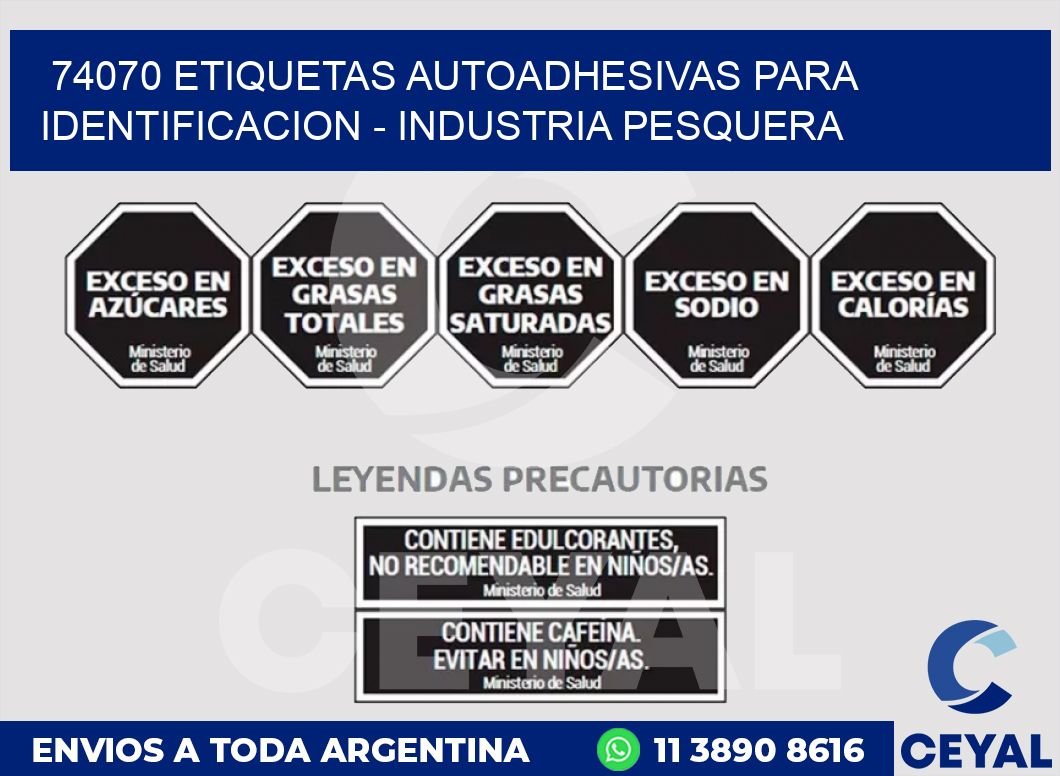 74070 ETIQUETAS AUTOADHESIVAS PARA IDENTIFICACION - INDUSTRIA PESQUERA