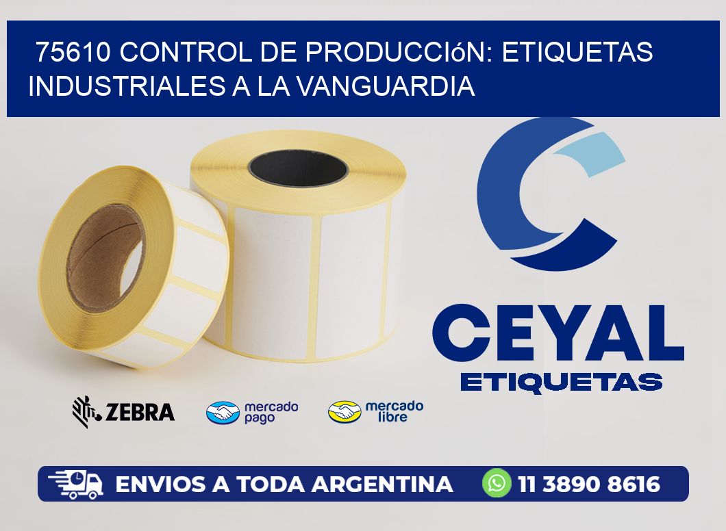 75610 Control de Producción: Etiquetas Industriales a la Vanguardia