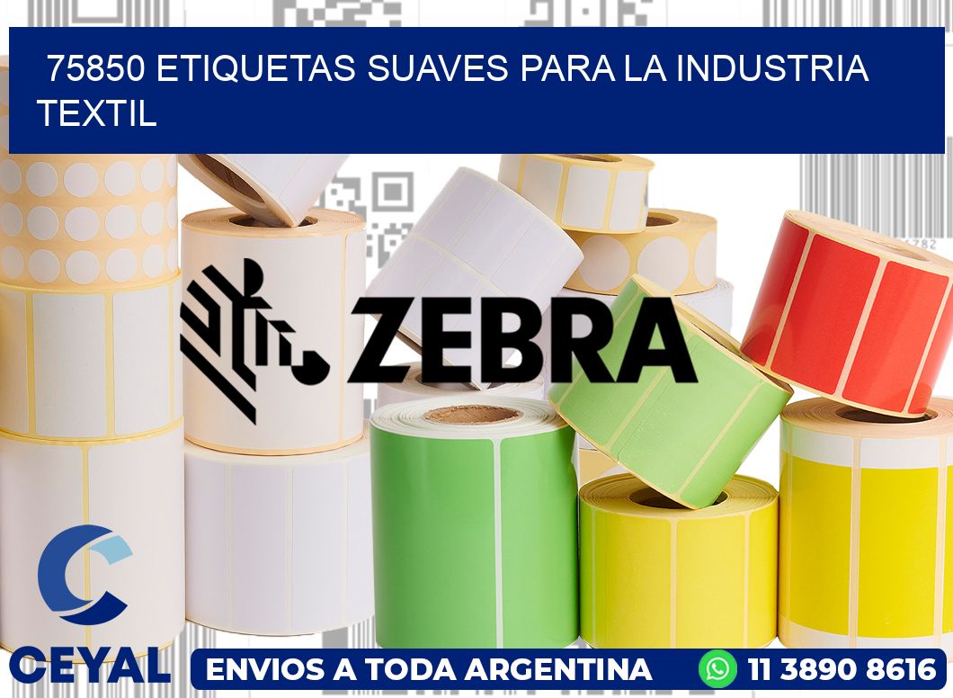 75850 ETIQUETAS SUAVES PARA LA INDUSTRIA TEXTIL