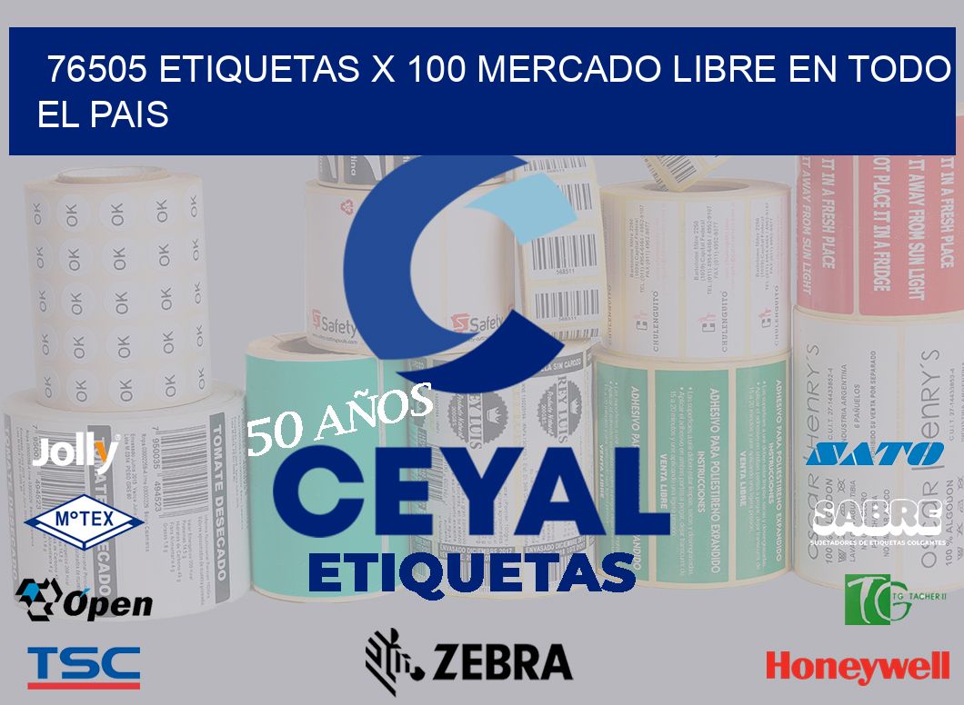 76505 ETIQUETAS X 100 MERCADO LIBRE EN TODO EL PAIS