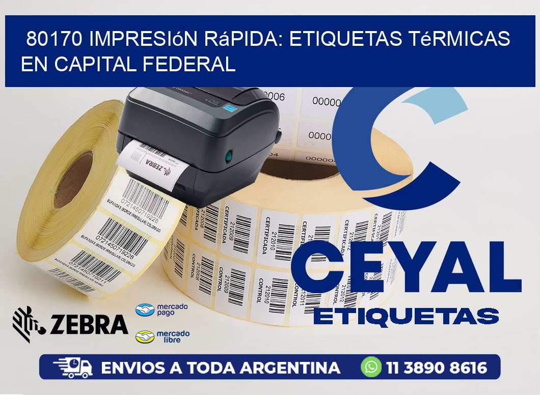 80170 Impresión Rápida: Etiquetas Térmicas en Capital Federal