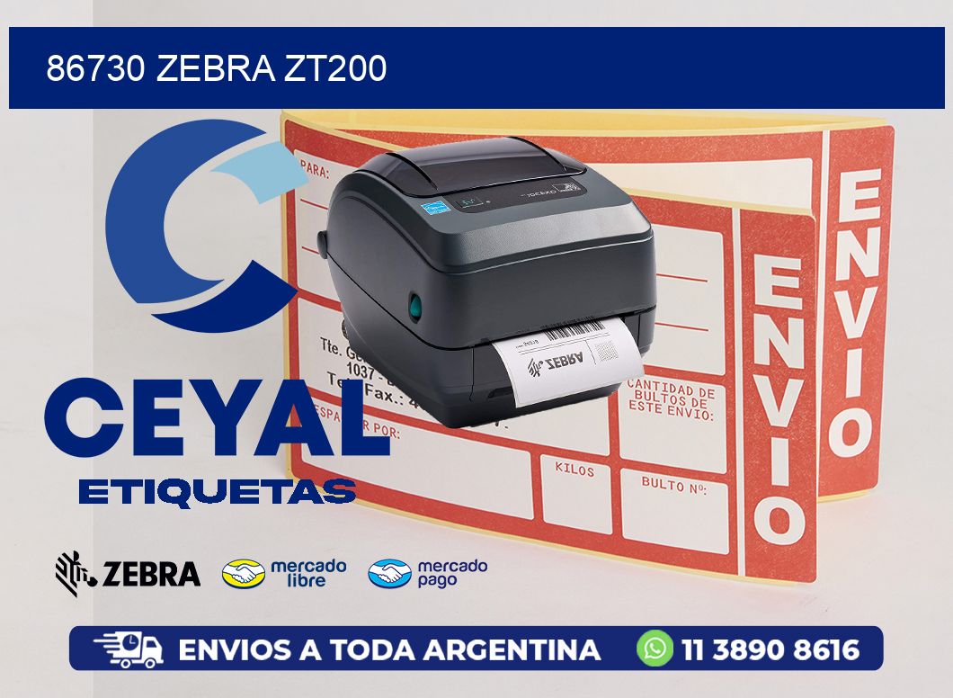 86730 ZEBRA ZT200