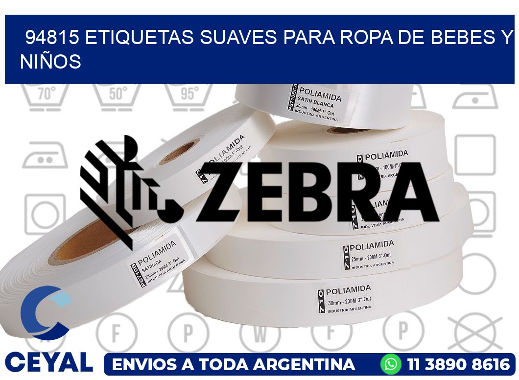 94815 ETIQUETAS SUAVES PARA ROPA DE BEBES Y NIÑOS