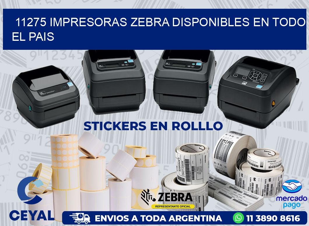 11275 IMPRESORAS ZEBRA DISPONIBLES EN TODO EL PAIS