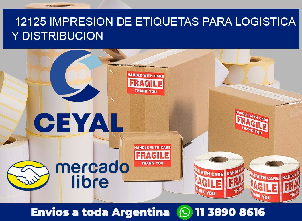 12125 IMPRESION DE ETIQUETAS PARA LOGISTICA Y DISTRIBUCION