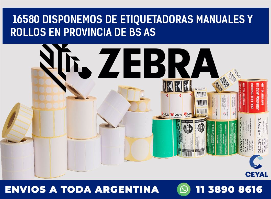 16580 DISPONEMOS DE ETIQUETADORAS MANUALES Y ROLLOS EN PROVINCIA DE BS AS