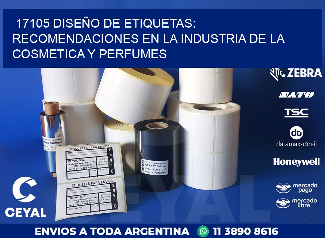 17105 DISEÑO DE ETIQUETAS: RECOMENDACIONES EN LA INDUSTRIA DE LA COSMETICA Y PERFUMES