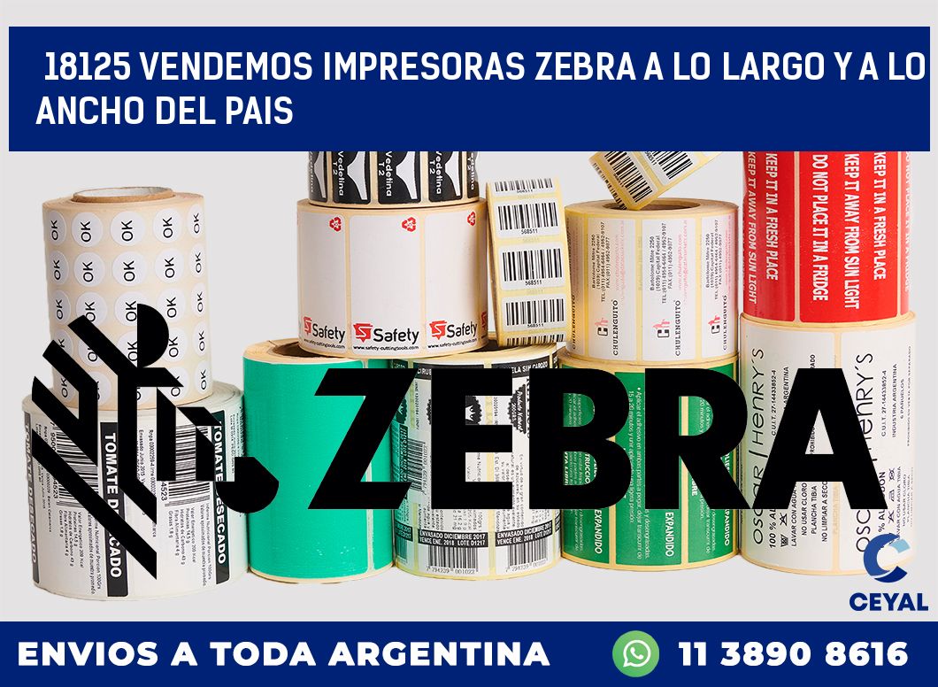 18125 VENDEMOS IMPRESORAS ZEBRA A LO LARGO Y A LO ANCHO DEL PAIS