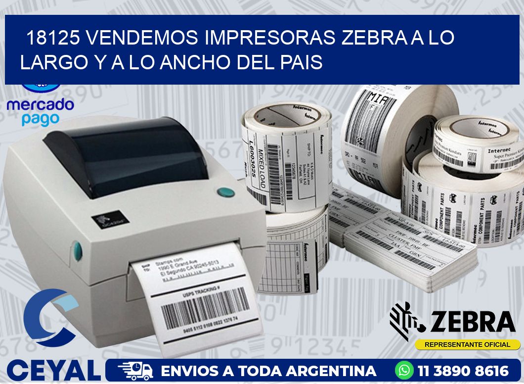 18125 VENDEMOS IMPRESORAS ZEBRA A LO LARGO Y A LO ANCHO DEL PAIS