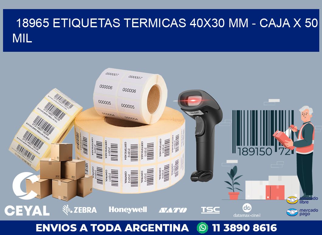 18965 ETIQUETAS TERMICAS 40X30 MM - CAJA X 50 MIL