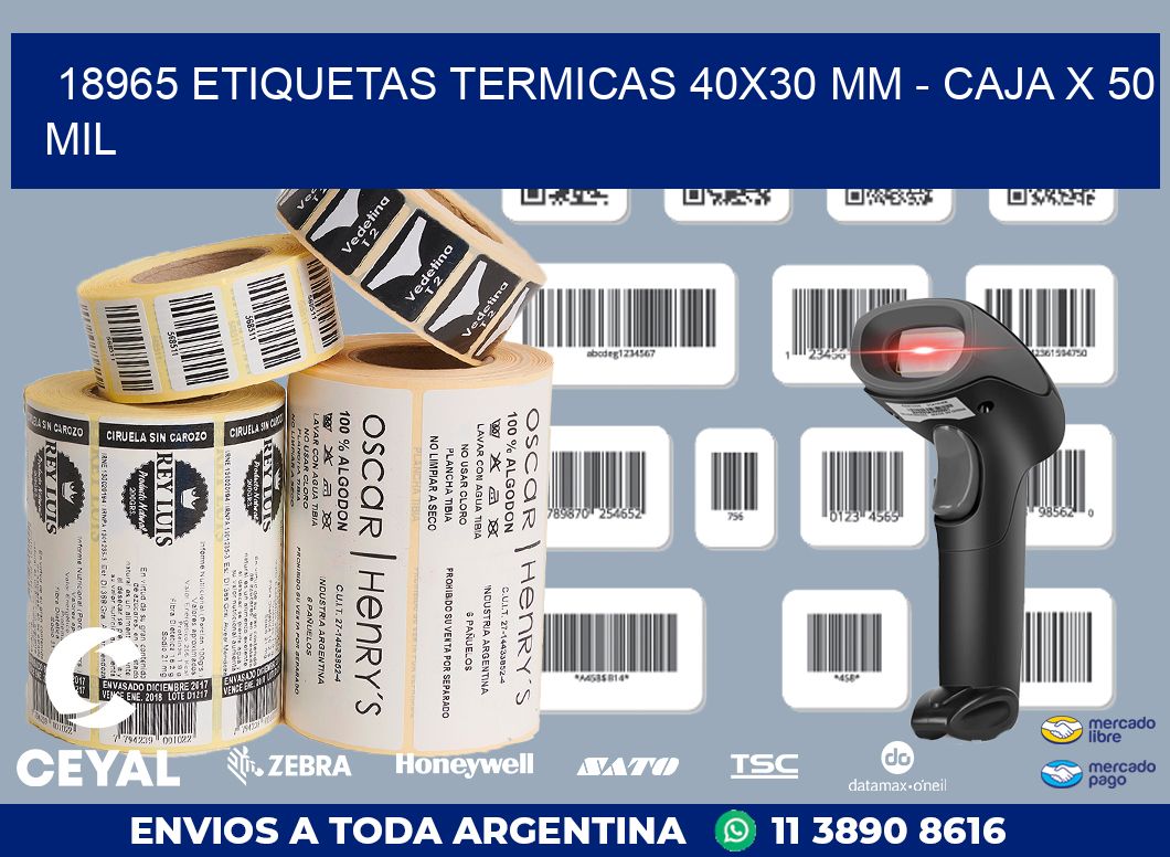 18965 ETIQUETAS TERMICAS 40X30 MM - CAJA X 50 MIL