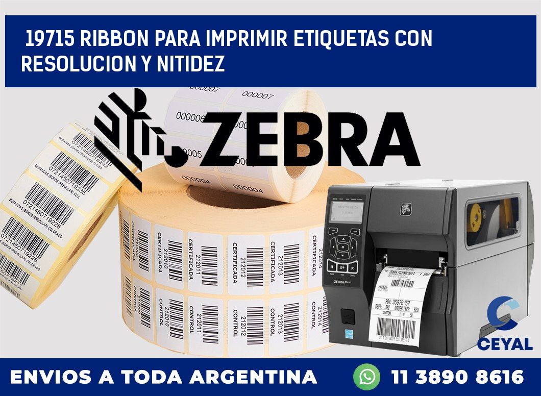 19715 RIBBON PARA IMPRIMIR ETIQUETAS CON RESOLUCION Y NITIDEZ