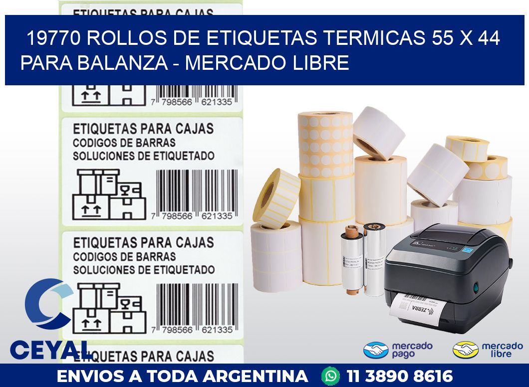 19770 ROLLOS DE ETIQUETAS TERMICAS 55 X 44 PARA BALANZA – MERCADO LIBRE