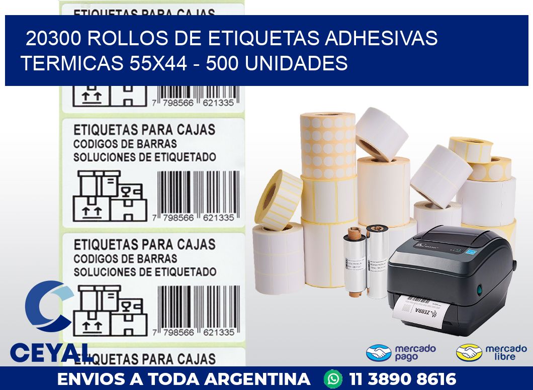 20300 ROLLOS DE ETIQUETAS ADHESIVAS TERMICAS 55X44 - 500 UNIDADES