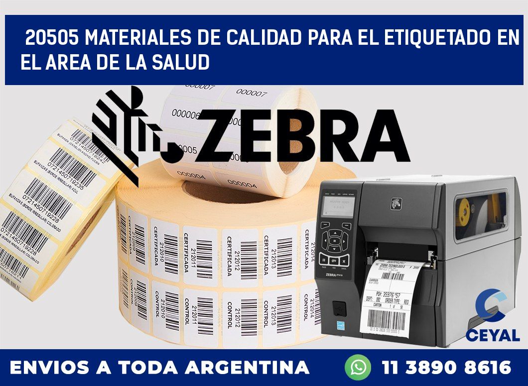 20505 MATERIALES DE CALIDAD PARA EL ETIQUETADO EN EL AREA DE LA SALUD
