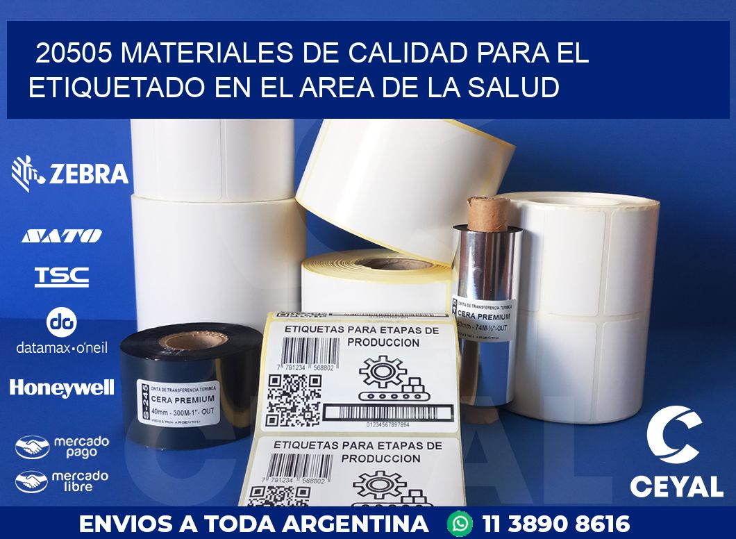 20505 MATERIALES DE CALIDAD PARA EL ETIQUETADO EN EL AREA DE LA SALUD