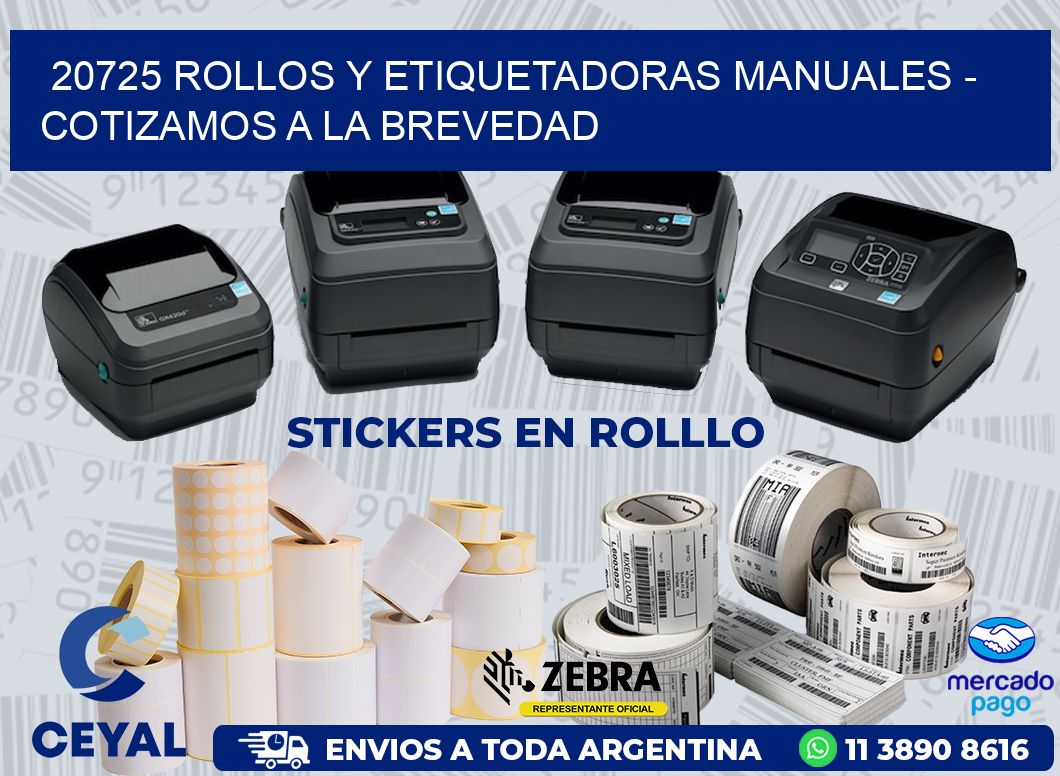 20725 ROLLOS Y ETIQUETADORAS MANUALES - COTIZAMOS A LA BREVEDAD