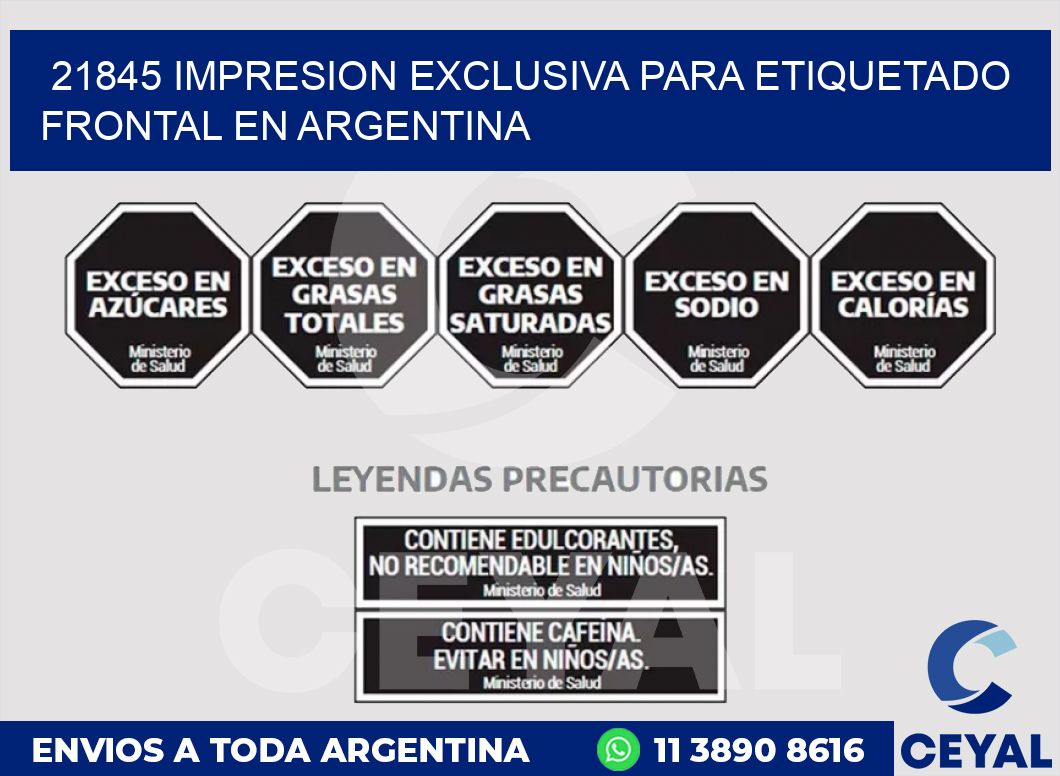 21845 IMPRESION EXCLUSIVA PARA ETIQUETADO FRONTAL EN ARGENTINA