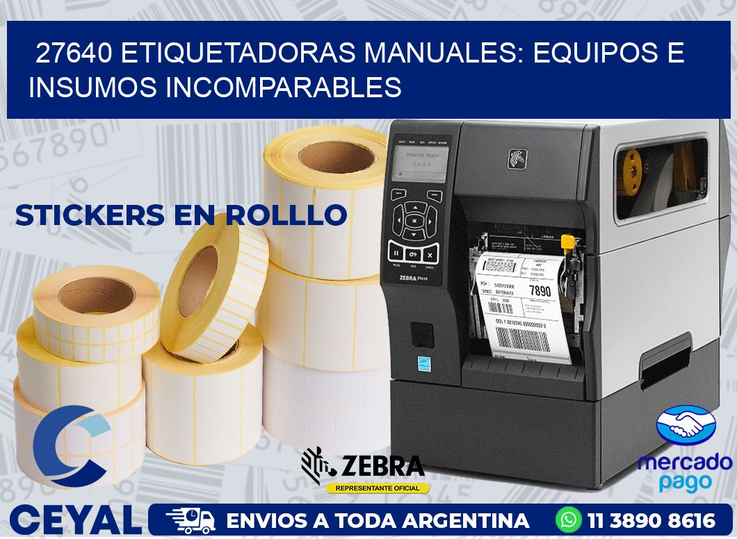 27640 ETIQUETADORAS MANUALES: EQUIPOS E INSUMOS INCOMPARABLES