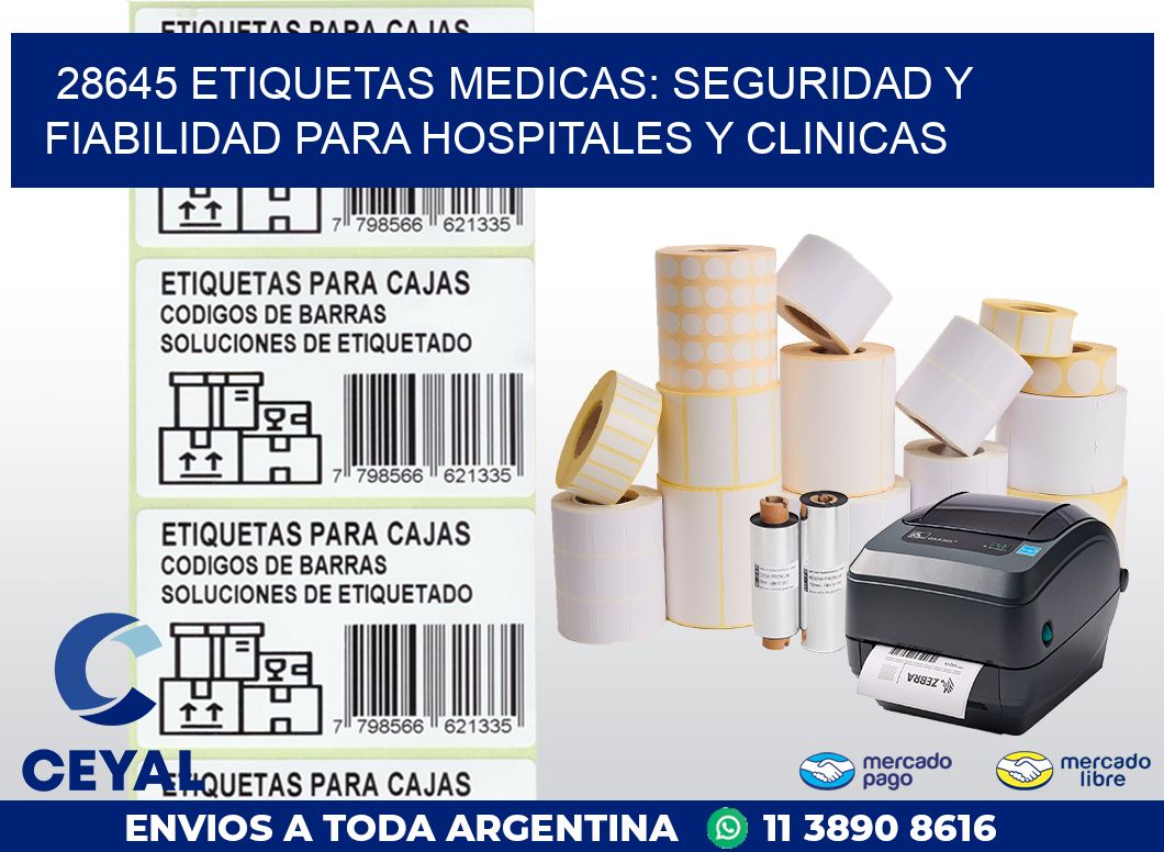 28645 ETIQUETAS MEDICAS: SEGURIDAD Y FIABILIDAD PARA HOSPITALES Y CLINICAS