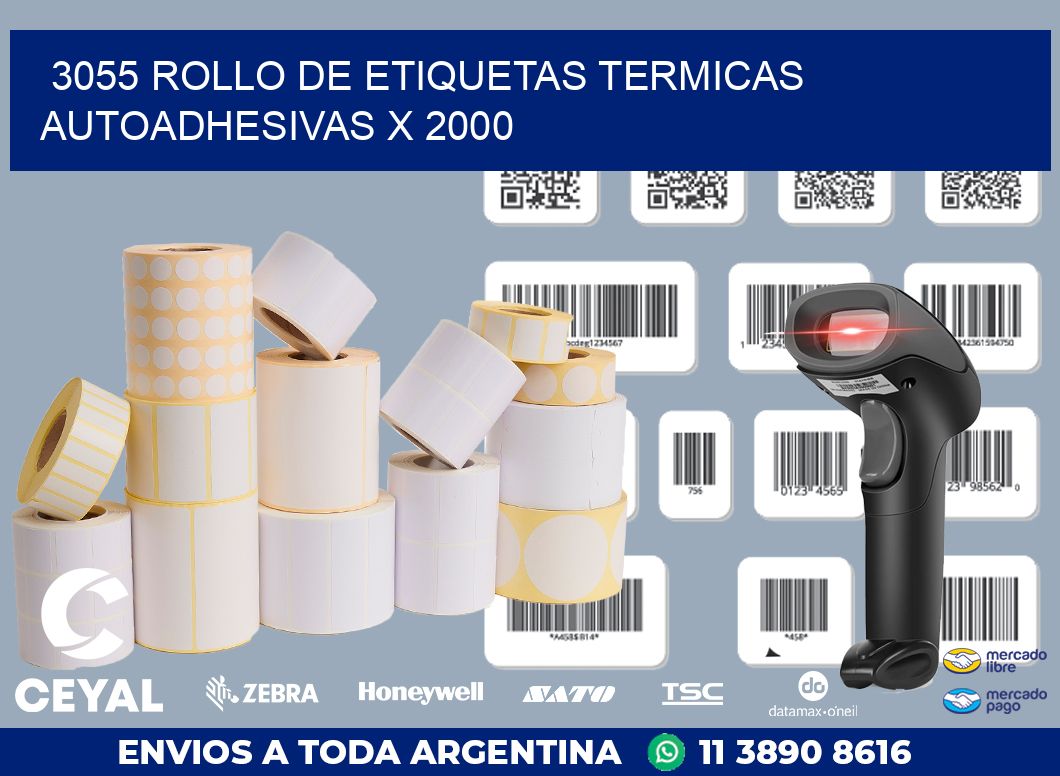 3055 ROLLO DE ETIQUETAS TERMICAS AUTOADHESIVAS X 2000