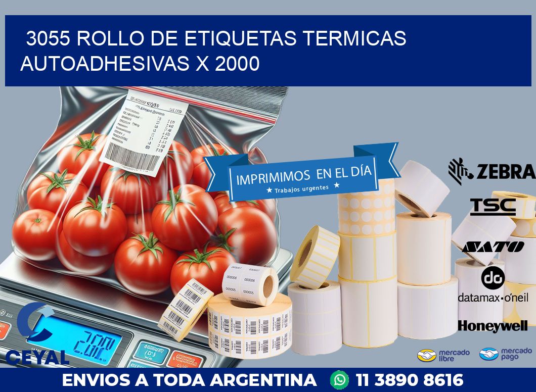 3055 ROLLO DE ETIQUETAS TERMICAS AUTOADHESIVAS X 2000