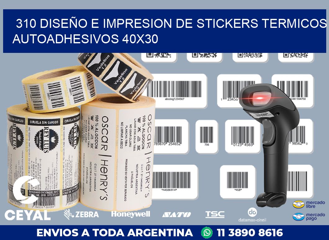 310 DISEÑO E IMPRESION DE STICKERS TERMICOS AUTOADHESIVOS 40X30