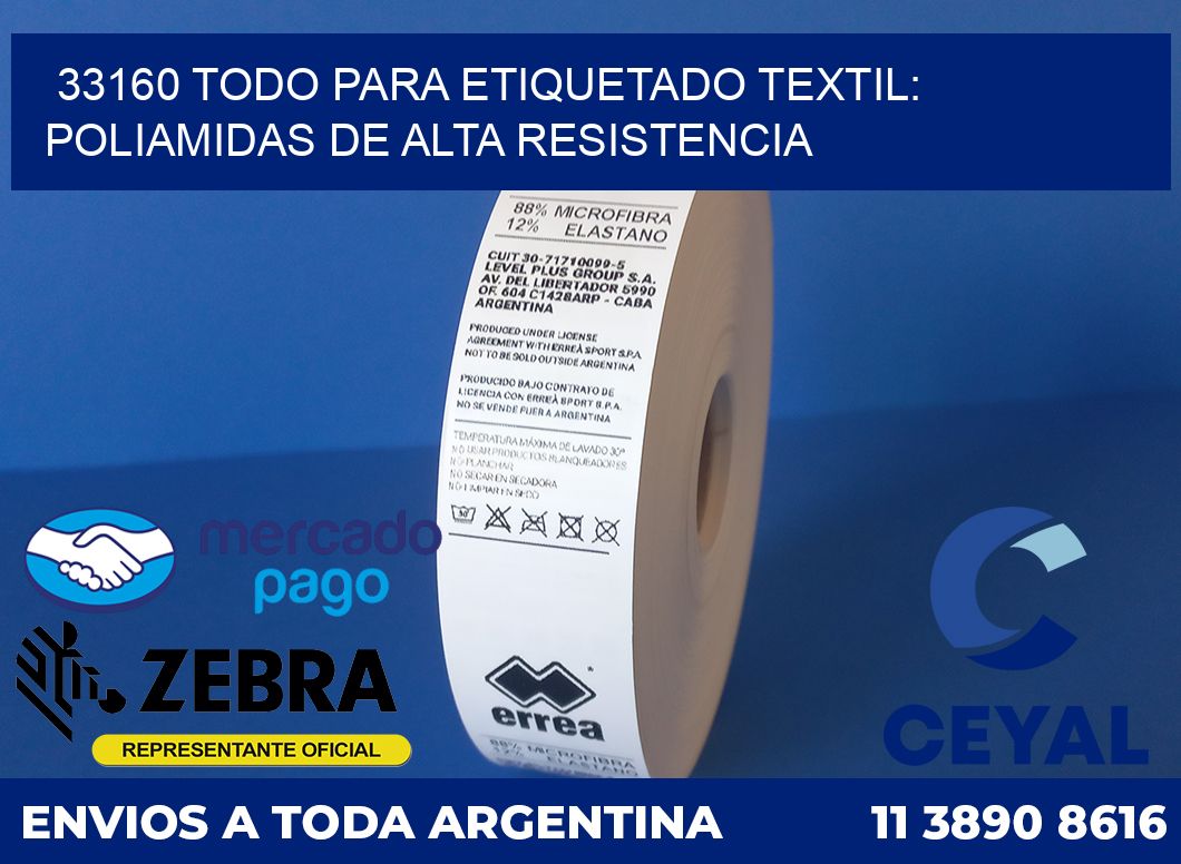 33160 TODO PARA ETIQUETADO TEXTIL: POLIAMIDAS DE ALTA RESISTENCIA
