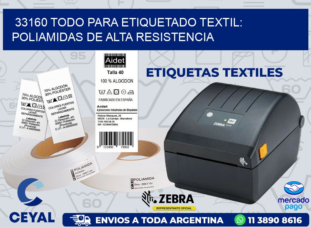 33160 TODO PARA ETIQUETADO TEXTIL: POLIAMIDAS DE ALTA RESISTENCIA