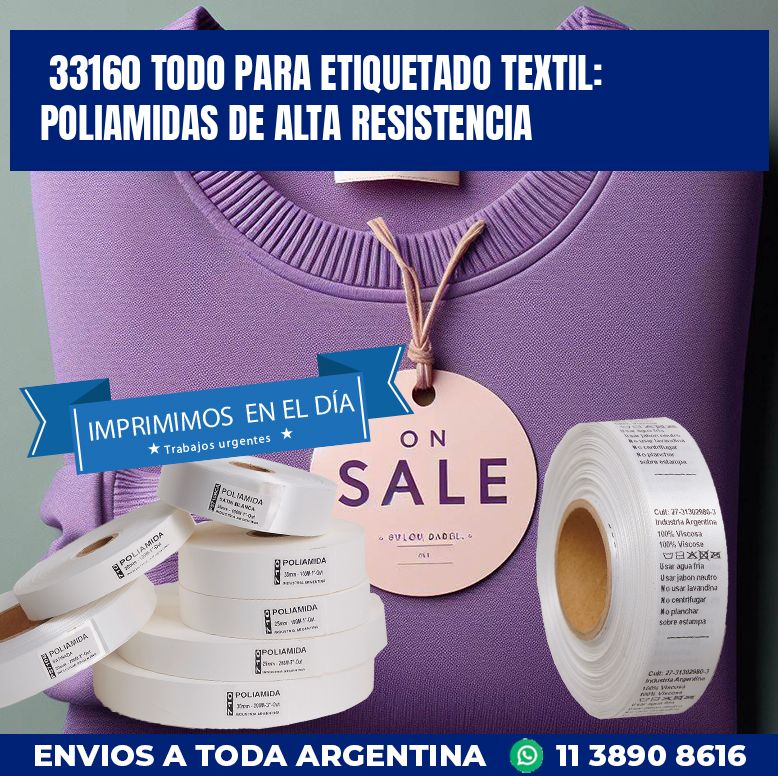 33160 TODO PARA ETIQUETADO TEXTIL: POLIAMIDAS DE ALTA RESISTENCIA