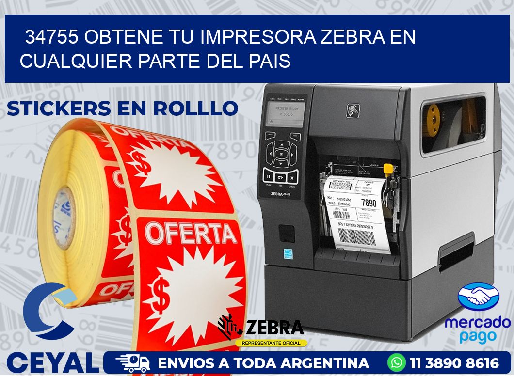 34755 OBTENE TU IMPRESORA ZEBRA EN CUALQUIER PARTE DEL PAIS