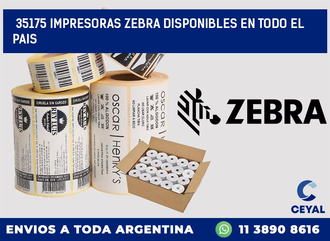 35175 IMPRESORAS ZEBRA DISPONIBLES EN TODO EL PAIS