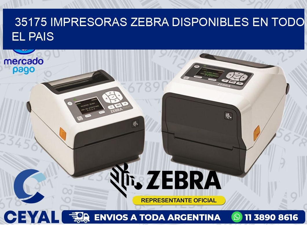 35175 IMPRESORAS ZEBRA DISPONIBLES EN TODO EL PAIS