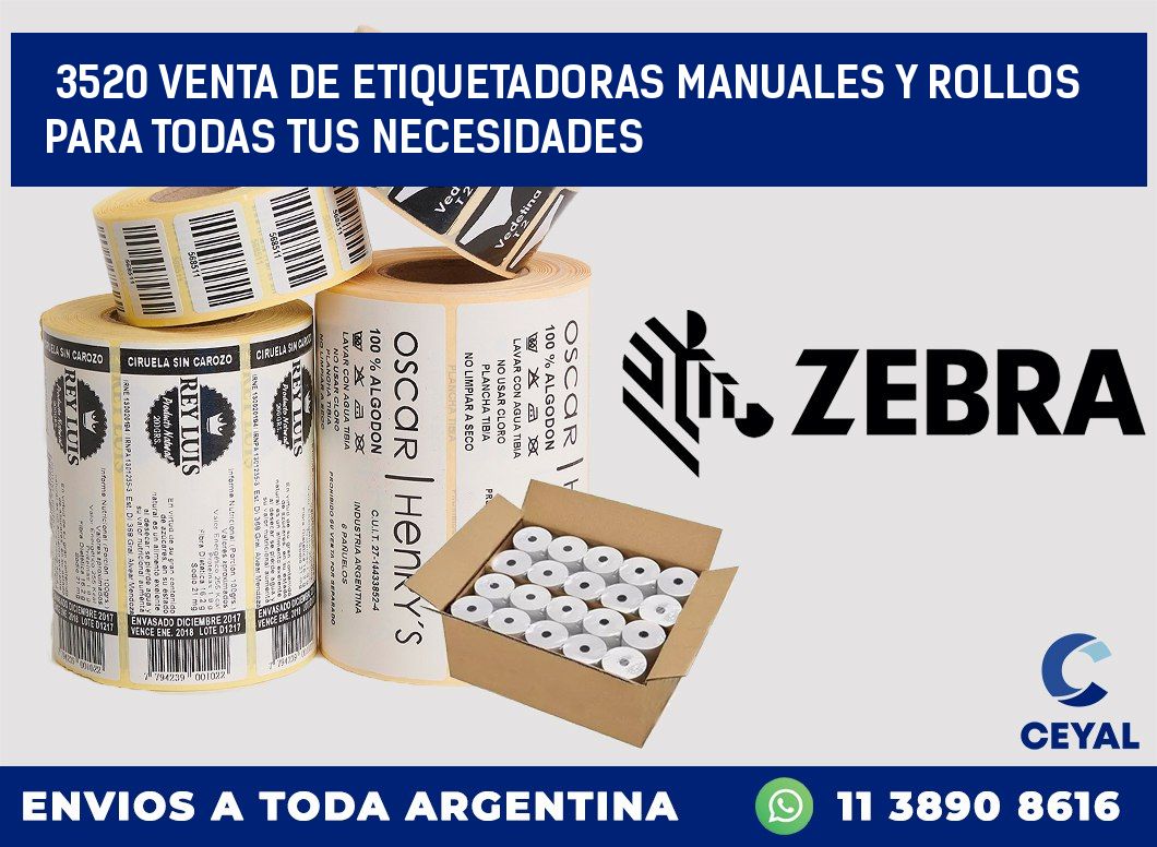 3520 VENTA DE ETIQUETADORAS MANUALES Y ROLLOS PARA TODAS TUS NECESIDADES